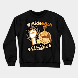 I Side with Waffles funny kitchen design Crewneck Sweatshirt